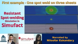 Resistance spot welding simulation in Simufact showing nugget formation, temperature field, and material deformation