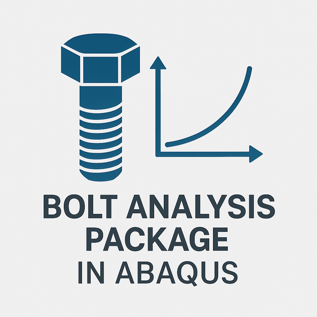 Bolt Analysis Package in Abaqus