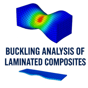 Buckling of laminate composites FEA