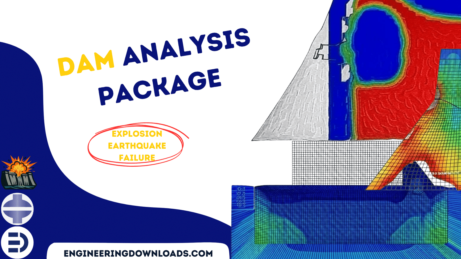 Dam Analysis Package(Explosion, Earthquake, and Crack)