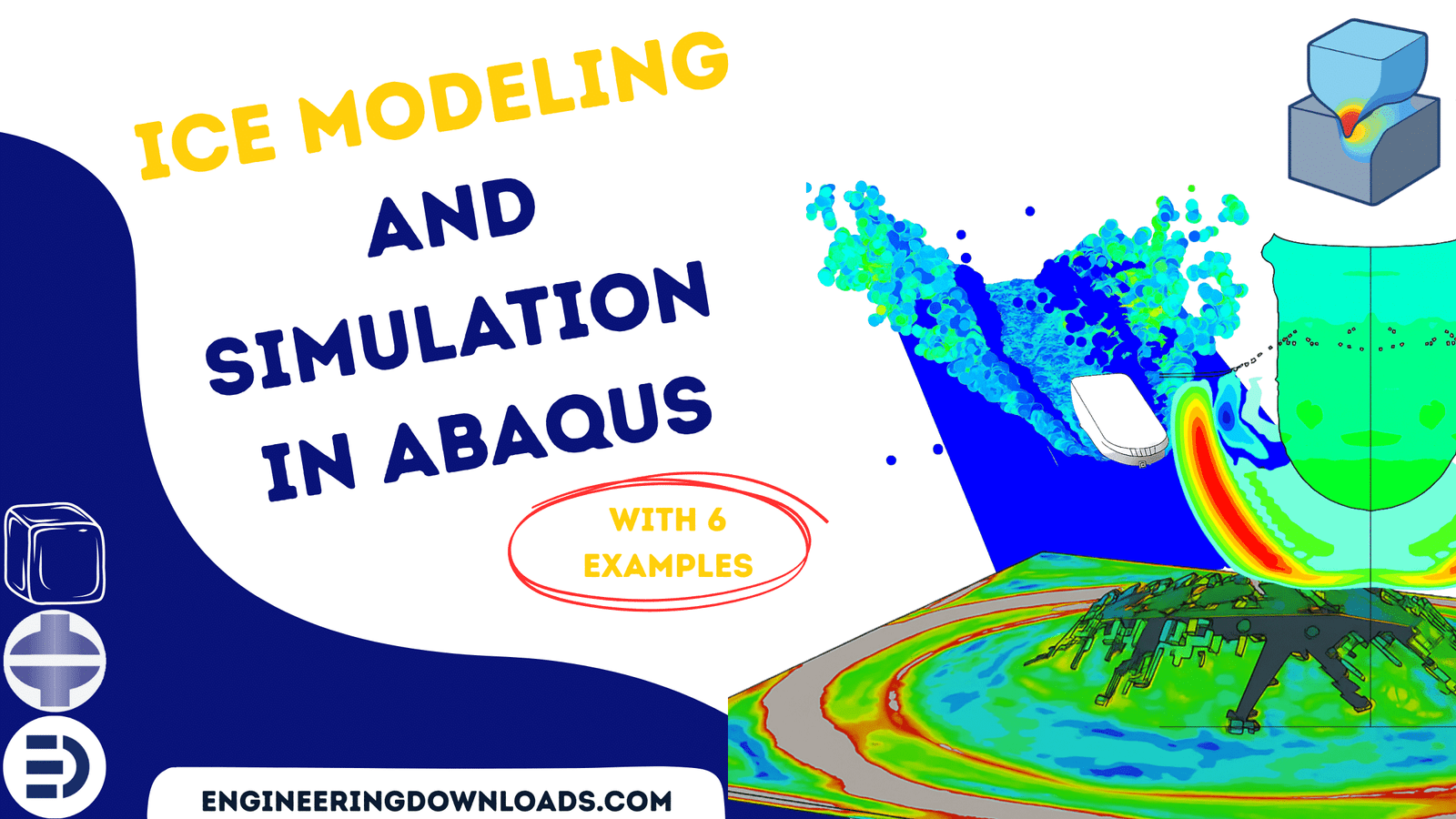 Ice Package in Abaqus, Modeling and Analysis