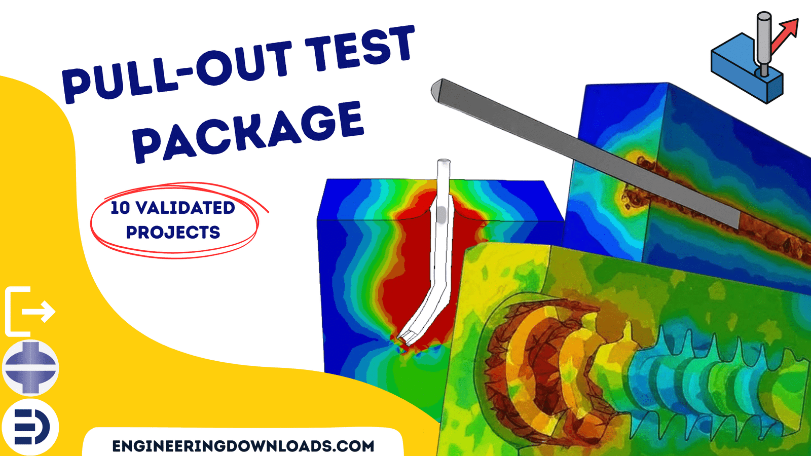 Pull-Out Test Package- Analysis and Simulation in Abaqus