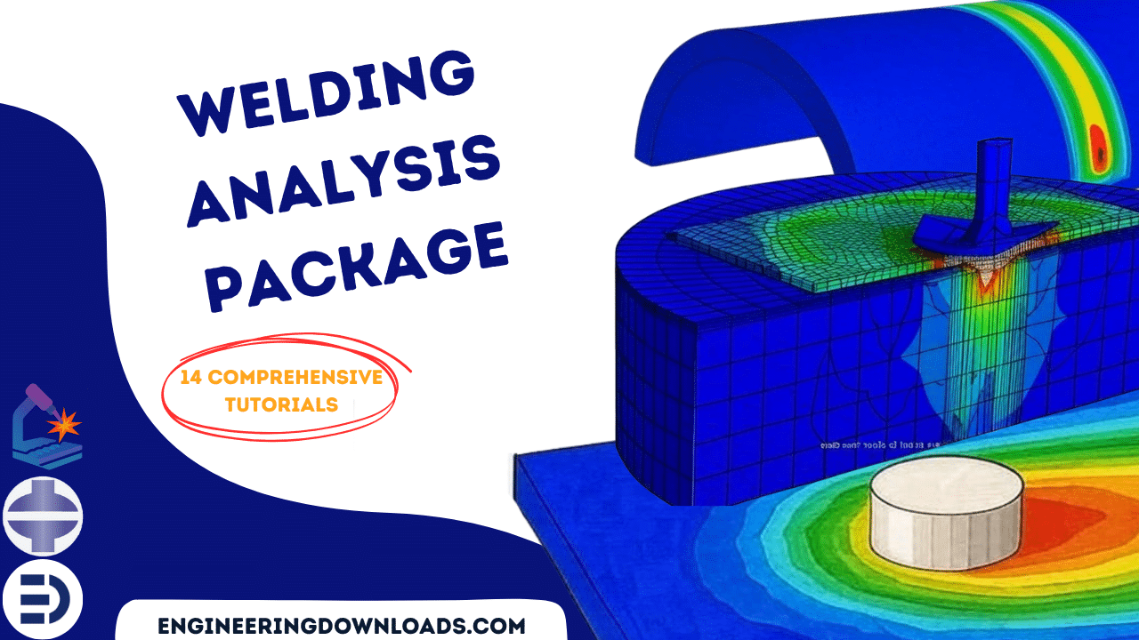 Welding Analysis and Simulation Package in Abaqus